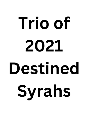 Trio of Destined Syrah